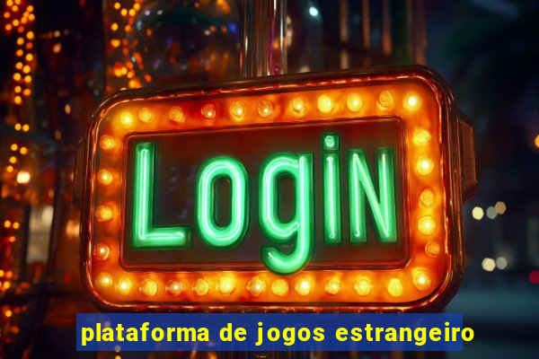 plataforma de jogos estrangeiro